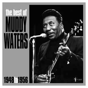 Best of Muddy Waters (1948-1956) by Waters, Muddy