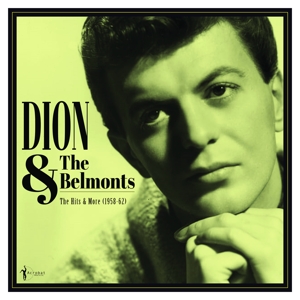Hits and More 1958-1962 by Dion & the Belmonts