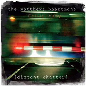 Distant Chatter by Matthews Baartmans Con...