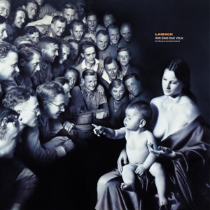Wir Sind Das Volk by Laibach