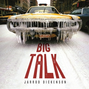 Big Talk by Jarrod Dickenson