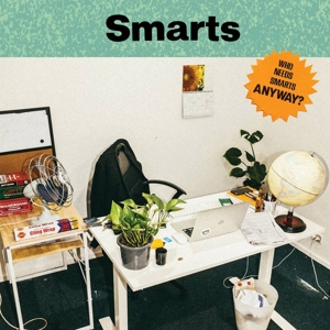 Who Needs Smarts, Anyway? by Smarts