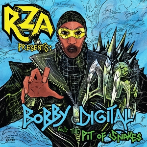 Rza Presents: Bobby Digital and the Pit of Snakes by Rza