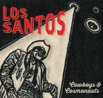 Cowboys & Cosmonauts by Santos, Los