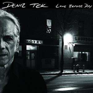Long Before Day by Tek, Deniz