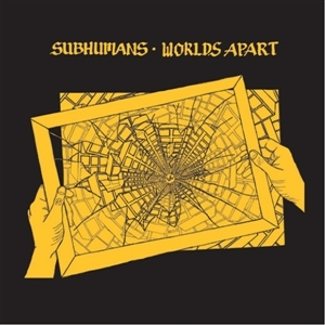 Worlds Apart by Subhumans (Uk)