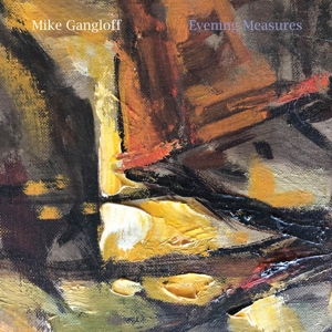Evening Measures by Gangloff, Mike