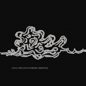 Gaf & the Love Supreme.. by Gaf & the Love Supreme Ar