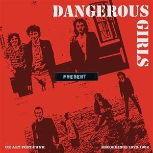 Present: Recordings 1978-1982 by Dangerous Girls