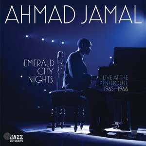 Emerald City Nights: Live At the Penthouse (1965-1966) by Jamal, Ahmad