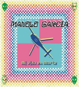 Mi Vida En Marte by Garcia, Manolo