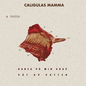7-Dansa Pa Min Grav by Caligulas Mamma