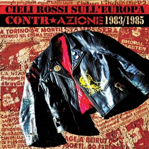 Cieli Rossi Sull'europa/Conr-Azione 1983-1985