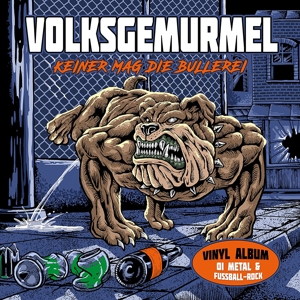 Keiner Mag Die Bullerei by Volksgemurmel