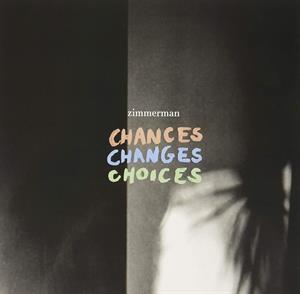 Chances Changes Choices by Zimmerman