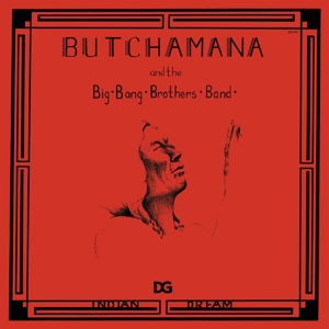 Indian Dream by Butchamana & the B...