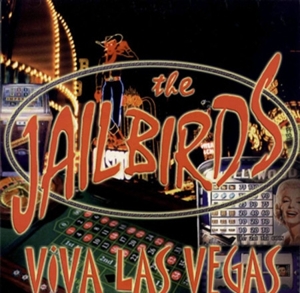 Viva Las Vegas by Jailbirds