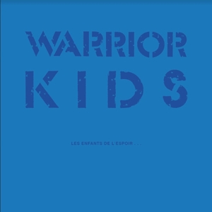 Les Enfants De L'espoir (+7") by Warrior Kids
