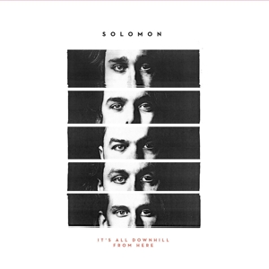 It's All Downhill From Here by Solomon