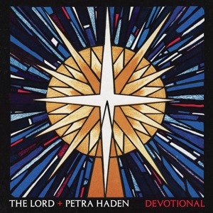Devotional by Lord + Petra Haden