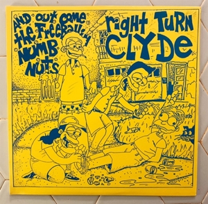 And Out Come the Freeb... by Right Turn Clyde