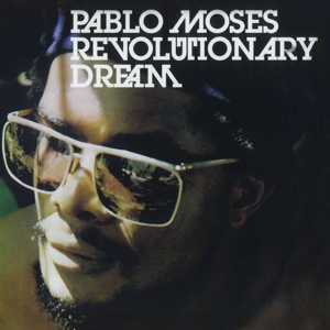 Revolutionary Dream by Moses, Pablo