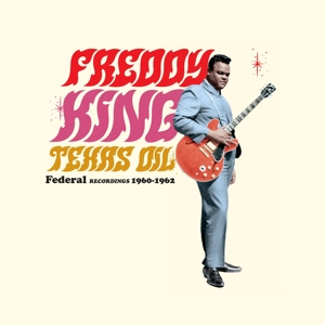 Texas Oil - Federal Recordings 1960-1962 by King, Freddy