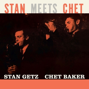 Stan Meets Chet by Getz, Stan & Chet ...