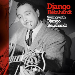 Swing With Django Reinhardt by Reinhardt, Django