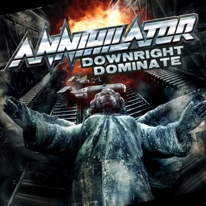 Downright Dominate by Annihilator