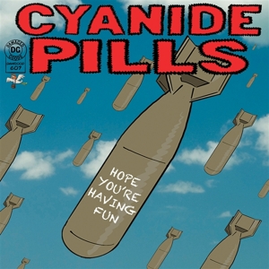 Hope You're Having Fun by Cyanide Pills