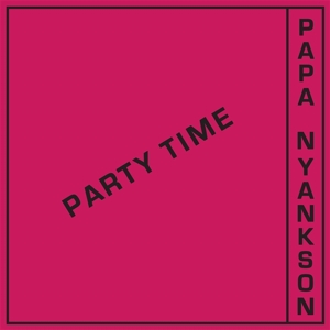 Party Time by Papa Yankson