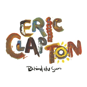 Behind the Sun by Clapton, Eric
