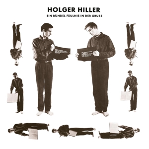 Ein Buendel Faeulnis In Der Grube by Hiller, Holger