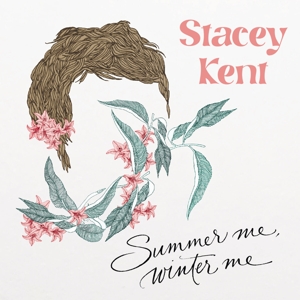 Summer Me Winter Me by Kent, Stacey