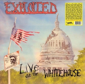 Live At the Whitehouse by Exploited