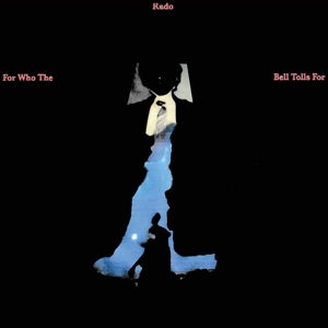 For Who the Bells Tolls For by Rado, Jonathan