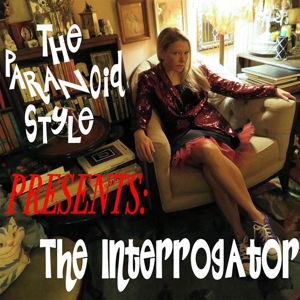 Interrogator by Paranoid Style