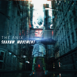 Shadow Movement by Anix