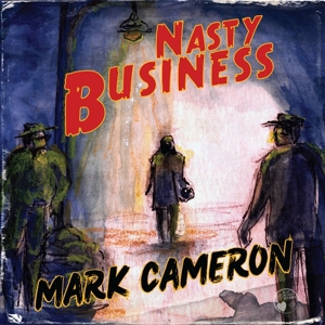 Nasty Business by Cameron, Mark
