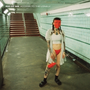 Acces To the Lonely by Rid of Me
