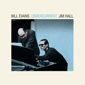 Undercurrent by Bill Evans, Jim Hall