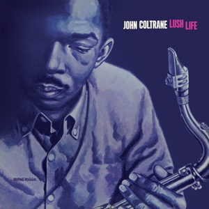 Lush Life by Coltrane, John