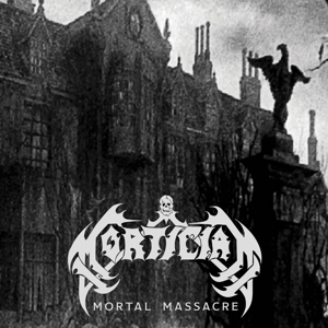 Mortal Massacre by Mortician