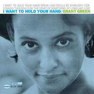 I Want To Hold Your Hand by Green, Grant