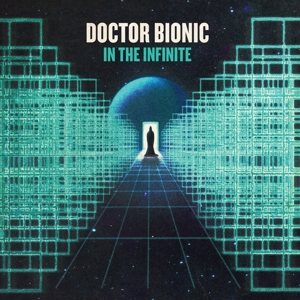 In the Infinite by Doctor Bionic