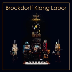 Signs and Sparks by Brockdorff Klang Labor