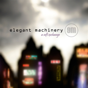 A Soft Exchange-Coloured- by Elegant Machinery