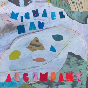 Accompany by Nau, Michael