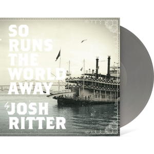 So Runs the World Away by Ritter, Josh